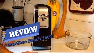 REVIEW Hamilton Beach 76607 Smooth Touch Can Opener 2019 [upl. by Arzed]