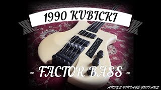 1990 KUBICKI FACTOR BASS  FRETLESS  Andys Vintage Guitars [upl. by Ima]