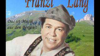 Franzl Lang  Erzherzog Johann Jodler [upl. by Lasorella]