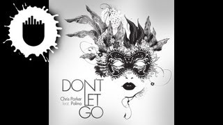 Chris Parker feat Polina  Dont Let Go Cover Art [upl. by Sorips922]