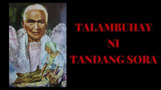 TALAMBUHAY NI TANDANG SORA  MELCHORA AQUINO BIOGRAPHY TAGALOG VERSION [upl. by Ihcas]