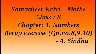 Samacheer Kalvi 8th Maths  Chapter 1  Numbers  Recap Exercise Qn no 8 9 amp 10 [upl. by Wadesworth]