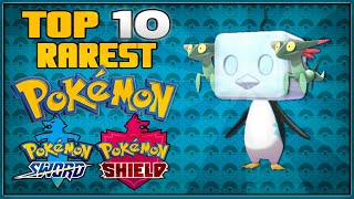 Top 10 Rarest Pokémon for Pokémon Sword and Shield [upl. by Lilly]