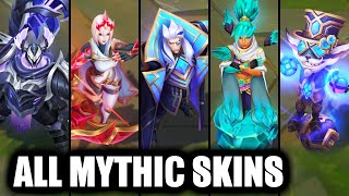 All Mythic Skins Spotlight League of Legends [upl. by Sirroned]