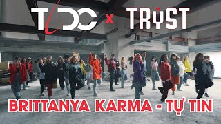 TỰ TIN  BRITTANYA KARMA  Choreography by TLDC from Vietnam [upl. by Kushner]