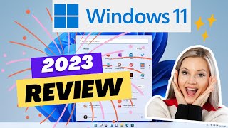 Windows 11 Review in 2023 [upl. by Betta674]