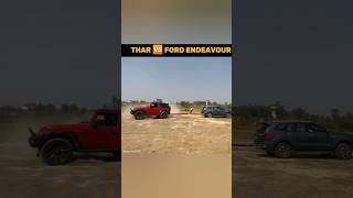 Thar vs Ford endeavour tug of war gigachadtheme shortsviral trendingshorts viral shorts car [upl. by Seavey]