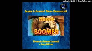 THEME Heres Boomer Original TV Version Remastered [upl. by Anilad848]