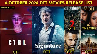 4 October OTT Release Movies amp Web Series  CTRL OTT  Moh OTT  Warning OTT Thangalaan OTT Netflix [upl. by Ycrem792]