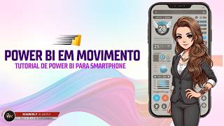 Power BI em Movimento Tutorial de Power BI para Celular [upl. by Dolf]