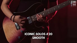 ICONIC SOLOS 20  Smooth Santana [upl. by Trygve523]