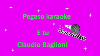 karaoke con cori E tu Claudio Baglioni [upl. by Gottwald162]