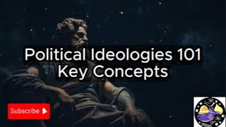 Political Ideologies 101  Lesson Overview Key Concepts Discussion Study Tool  Audio [upl. by Oakleil613]