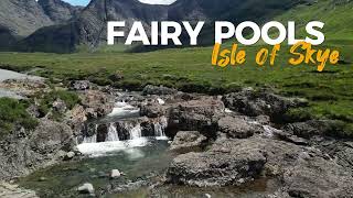 Fairy Pools Isle of Skye Scotland  Drone Video [upl. by Suiradel699]