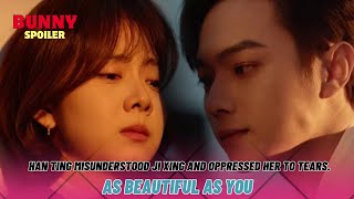 Han Ting Misunderstands Ji Xing and Oppresses Her to Cries  As Beautiful As You Ep 11 [upl. by Ihsakat]