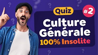 QUIZ Culture Générale 100 Insolite 2  30 Questions [upl. by Atelra]