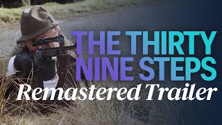 The Thirty Nine Steps Remastered Trailer [upl. by Drarej677]