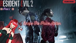 Resident Evil 2 Escape the Police Station 🧟 Into Raccoon City Chaos  Part 2 First Playthrough [upl. by Lal126]