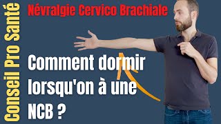 Comment dormir avec une névralgie cervico brachiale Positions à adopter [upl. by Havstad]