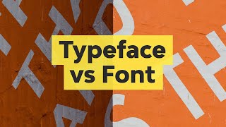 Typeface vs Font What is the Difference Between Them [upl. by Nacul]