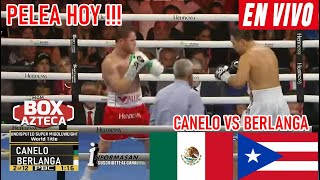 🔴En Vivo Canelo vs Berlanga DONDE VER A QUE HORA PELEAN CANELO VS BERLANGA México vs Puerto Rico [upl. by Lucchesi]