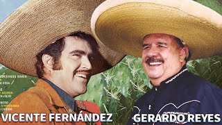 GERARDO REYES Y VICENTE FERNÁNDEZ LA MEJOR COMBINACIÓN LAS 30 MEJORES RANCHERAS [upl. by Kelci]