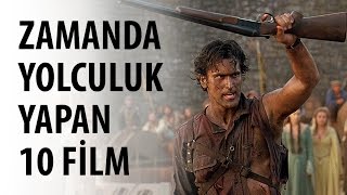 Zamanda Yolculuk Yapan En Ä°yi 10 Film  En Ä°yi Filmler [upl. by Enitsirk917]