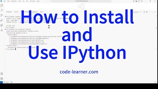 How to Install and Use IPython for Basic Operation [upl. by Bicknell]