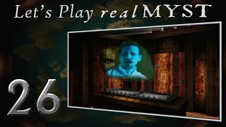 Lets Play realMYST  Part 26 of 34 [upl. by Drannel13]