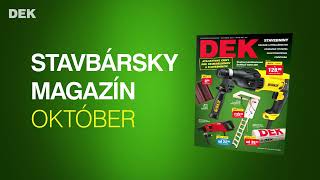 Októbrový Stavbársky magazín DEK plný zliav je tu [upl. by Isahella]