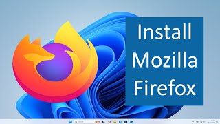 How to install Mozilla Firefox in Windows 11  StepbyStep Guide [upl. by Nemzaj]