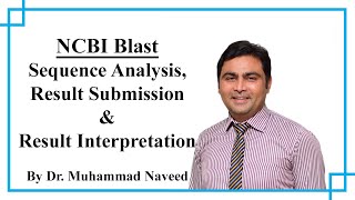 NCBI Blast Sequence Analysis amp Result Interpretation Lecture 2 part 2 by Dr Muhammad Naveed [upl. by Lehteb974]