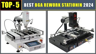 BEST BGA Rework Station 2024 TOP 5 Best Chip Rework station review [upl. by Ummersen]