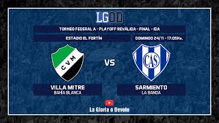 Villa Mitre Bahía Blanca vs Sarmiento La Banda  Ida  Final  Playoff Reválida  Federal A [upl. by Hanid444]