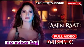 No voice tag song AajKiRaatMazaHusnKaAankhonSeLeejiye DJ remix song2025dj [upl. by Gathers]