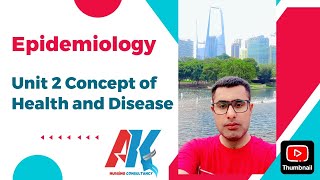 Epidemiology Unit 2 Concept of health and disease BSN Year 3 Semester 6 [upl. by Ahseit]