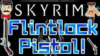 Skyrim Mods  FLINTLOCK PISTOL Mod  Shoot Dragons with a Gun [upl. by Lebasiram]