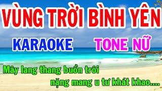 Vùng Trời Bình Yên Karaoke Tone Nữ Nhạc Sống gia huy beat [upl. by Ylatfen306]