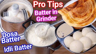 Idli amp Dosa Batter in Grinder  Simple Tips for Soft Idli amp Crisp Dosa  Idli Dosa Batter in Grinder [upl. by Calla]