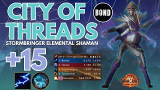 City of Threads 15  Stormbringer Elemental Shaman  TWW 1102 Season 1 Week 6 [upl. by Eirroc34]