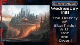 The History of Starfinder Starfinder 18 [upl. by Ahtar]