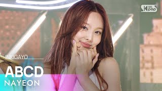 NAYEON 나연 – ABCD 인기가요 inkigayo 20240616 [upl. by Rodina660]