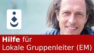 Hilfe für Lokale Gruppenleiter EM [upl. by Zahavi]