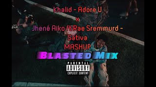 Adore U x Sativa MASHUP Blasted Mix [upl. by Eseerehc949]