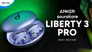 มินิรีวิว Anker Soundcore Liberty 3 Pro  หูฟังเสียงดี ของดีเกินราคา [upl. by Erreip]