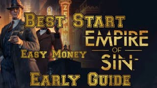 Empire of Sin Best Possible Start in the Game WARNING CONTAINS EXPLOIT Patched [upl. by Ikram]