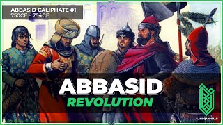 The Abbasid Revolution  750CE  754CE  Abbasid Caliphate 01 [upl. by Hengel]