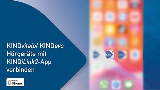 KINDvitalo  KINDevo Hörgeräte mit KINDilink2 App verbinden iOS [upl. by Niuqauj]