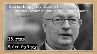 30 éves a rendszerváltás 15 Spiró György [upl. by Dorcea]