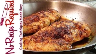 How to Cook Boneless Chicken Breasts  NoRecipeRequiredcom [upl. by Eniamrahs]